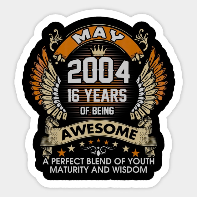 Born In MAY 2004 16 Years Of Being Awesome Birthday Sticker by teudasfemales